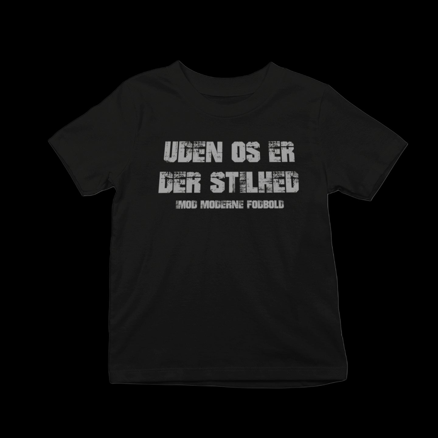 Uden os er der stilhed🇩🇰 T-shirt